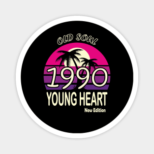 1990 Birthday Gift Old Soul Young Heart Magnet